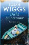 Wiggs, Susan - Dicht bij het vuur - De Avalon-serie