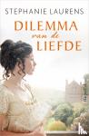 Laurens, Stephanie - Dilemma van de liefde
