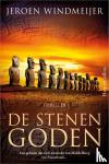 Windmeijer, Jeroen - De stenen goden - Een geheim dat zich uitstrekt van Middelburg tot Paaseiland...