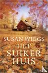 Wiggs, Susan - Het suikerhuis