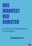 Gottes, Berufener - Das Manifest der Christen - Zur Ehre der allerheiligsten Dreiheiligkeit