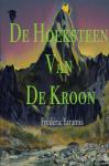 Yaramis, Frédéric - De Hoeksteen Van De kroon - De Kronieken Van Yaghani, boek 1