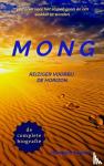 Vannek, Hendrick - MONG, REIZIGER VOORBIJ DE HORIZON - Verhalen voor het slapen gaan én om wakker te worden