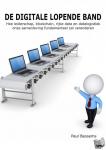 Bessems, Paul - De Digitale Lopende Band - Hoe leiderschap, blockchain, rijke data en datalogistiek onze samenleving fundamenteel zal veranderen