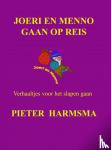 Harmsma, Pieter - Joeri en Menno gaan op reis - Verhaaltjes voor het slapen gaan