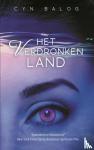 Balog, Cyn - Het verdronken land