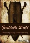 Meeuws, Michel - Geestelijke Strijd - Oorsprong, gevolg & wapenuitrusting