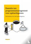 Van Loon, Niels - Essentie van programmamanagement voor opdrachtgevers - Ook leesbaar voor niet-opdrachtgevers