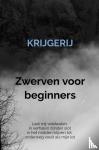 De Krijger, Wichard - Krijgerij - Zwerven voor beginners