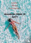 Mulder, Ton - Waarom denk je dat? - intuïtie illusies vooroordelen