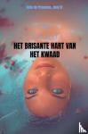 Everist, I.M. - Het brisante hart van het kwaad - Acte de Presence, deel VI