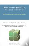 Van Lieshout, Laurens - Anti-informatie. - Hoe deze te creëren.