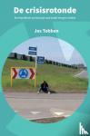 Tobben, Jos - De crisisrotonde - Een handboek om het pad naar jezelf terug te vinden