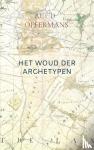 Offermans, Ruud - Het Woud der Archetypen
