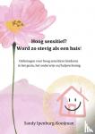 Ipenburg-Kooijman, Sandy - Hoog sensitief? word zo stevig als een huis! - Oefeningen voor hoog sensitieve kinderen in het gezin, het onderwijs en/hulpverlening