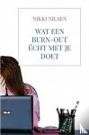 Nilsen, Nikki - Wat een burn-out écht met je doet