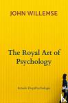 WILLEMSE, John - The Royal Art of Psychology - Actuele DieptPsychologie