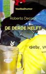 Decock, Roberto - De derde helft - Voetbalhumor