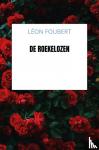 Foubert, Léon - De roekelozen