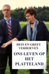 Verhoeven, Hein En Greet - Ons leven op het platteland