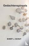 Schut, Evert J. - Gedachtenspinsels
