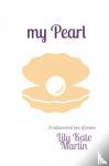 Martin, Lily Kate - my Pearl - A rediscovered love of poems