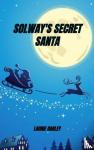 Darley, Laurie - Solway's Secret Santa