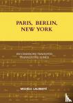 Laliberté, Michèle - PARIS, BERLIN, NEW YORK - EN CHANSONS TRADUITES