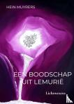 Muyrers, Hein - Een boodschap uit Lemurië - Lichtwezens