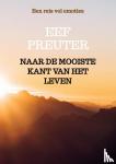 Preuter, Eef - Naar de mooiste kant van het leven - Een reis vol emoties