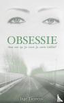 Tiemens, Inge - Obsessie - Hoe ver ga je voor je ware liefde?