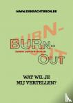 Demeersseman, Danny - BurN-oUT! - Wat wil je mij vertellen?