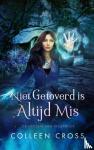 Cross, Colleen - Niet getoverd is altijd mis