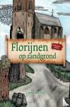 Van Tol, Gert - Florijnen op zandgrond - Onderwijsroman
