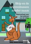 Demeersseman, Danny - Skip en de brievenbussen zonder naam - Rekenverhaal voor het oefenen van de tafels