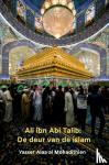 Alaa al Mohadithien, Yasser - Ali ibn Abi Talib: De deur van de islam