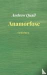 Quail, Andrew - Anamorfose - Gedichten