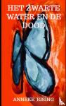 Eising, Anneke - Het zwarte water en de dood