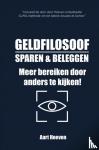 Hoeven, Aart - Geldfilosoof. Sparen & Beleggen. Meer bereiken door anders te kijken!