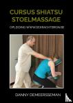 Demeersseman, Danny - Cursus Shiatsu Stoelmassage - Opleiding www.dekrachtbron.be