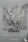 Huizing, Peter - Feniks - Een jonge vrouw. Dromen en dreiging.