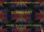 Blanche Koelensmid, André - STRING-ART - met naald en draad voorbeelden en inspiraties