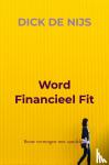 de Nijs, Dick - Word Financieel Fit - Bouw vermogen met aandelen
