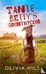 Hill, Olivia - Tante Betty's countryclub