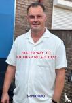 Hajro, Jasmin - Faster way to riches and success