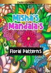 Black Edition, HugoElena - Misha's mandala's: Floral patterns - Mindfulness kleurboek