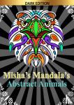 Black Edition, HugoElena - Misha's mandala's: Abstract animals - Mindfulness kleurboek