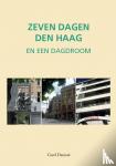 Damsté, Carel - Zeven dagen Den Haag - en een dagdroom