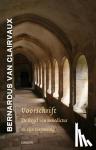 Clairvaux, Bernardus van - Voorschrift - de regel van Benedictus en zijn toepassing
