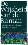 Vanheste, Jeroen - De wijsheid van de roman - literaire antwoorden op filosofische vragen